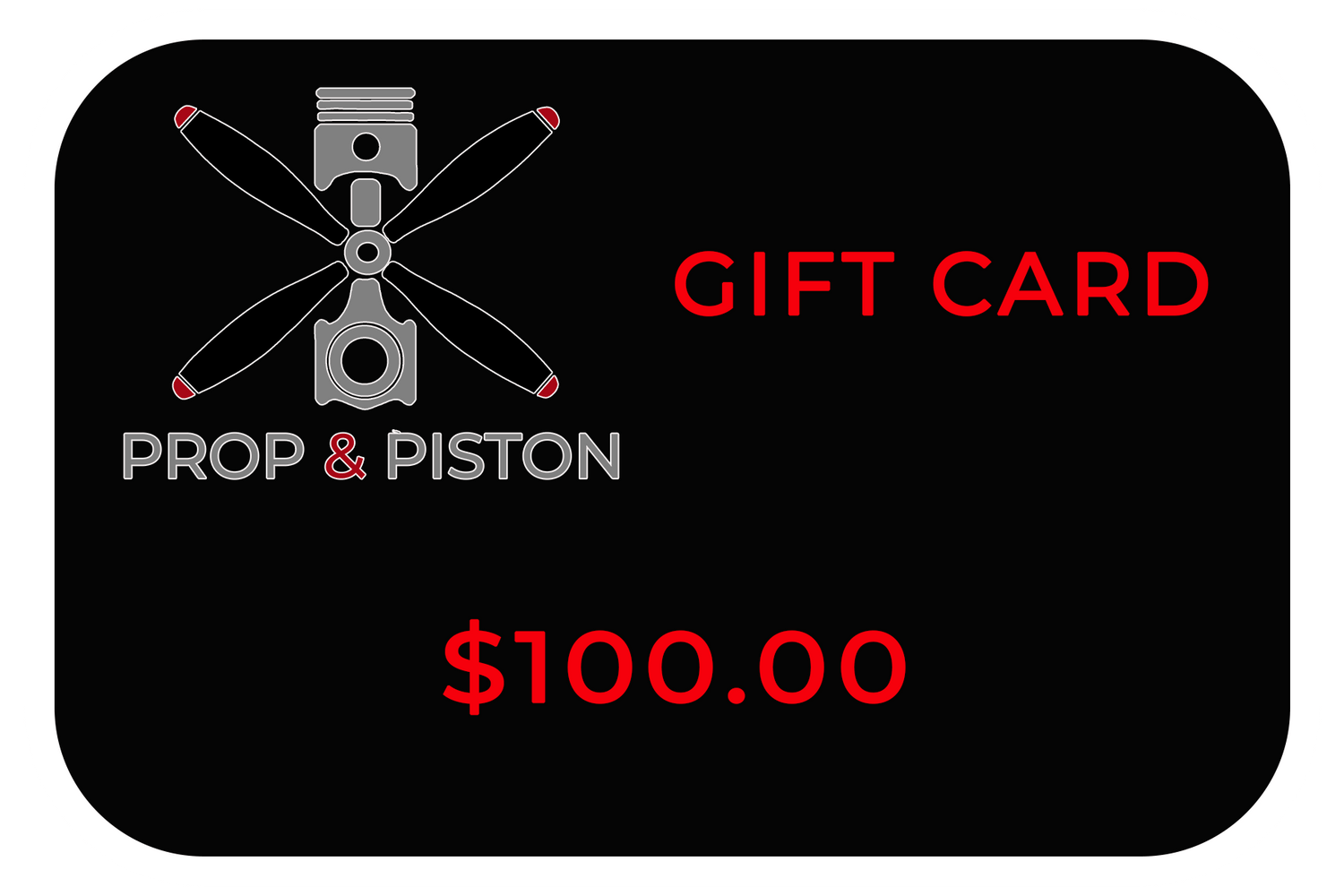 Prop and Piston Gift Card with propeller and piston graphic, $100 value for aviation products
