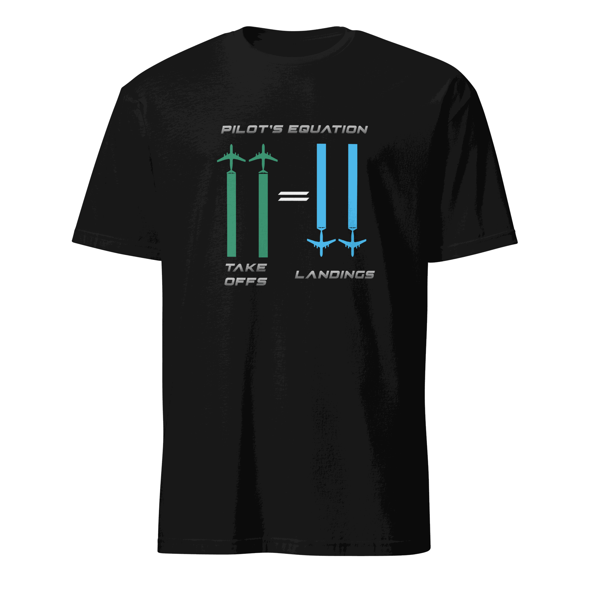 Black Pilot Equation T-Shirt with humorous aviation graphic showing equal takeoffs and landings