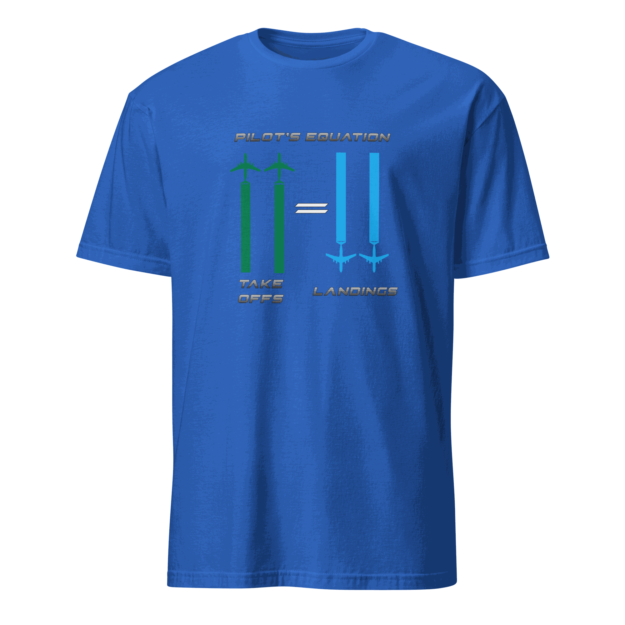 Blue Pilot Equation T-Shirt with humorous aviation graphic showing equal takeoffs and landings