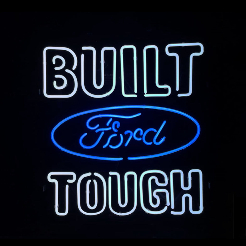 Built Ford Tough Neon Signs - Prop and Piston