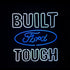 Built Ford Tough Neon Signs - Prop and Piston