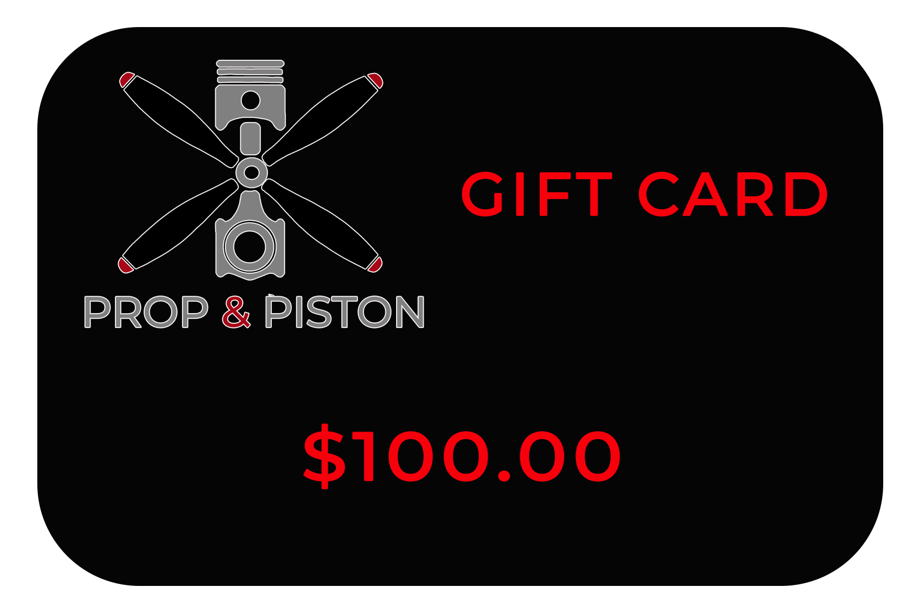 Prop and Piston Gift Card with propeller and piston graphic, $100 value for aviation products