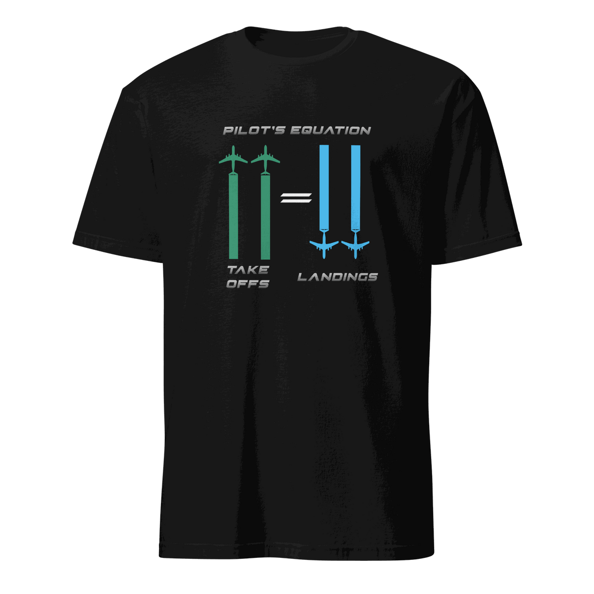 Black Pilot Equation T-Shirt with humorous aviation graphic showing equal takeoffs and landings