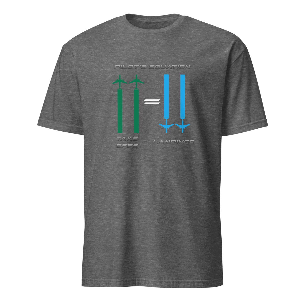 Gray Pilot Equation T-Shirt with humorous aviation graphic showing equal takeoffs and landings