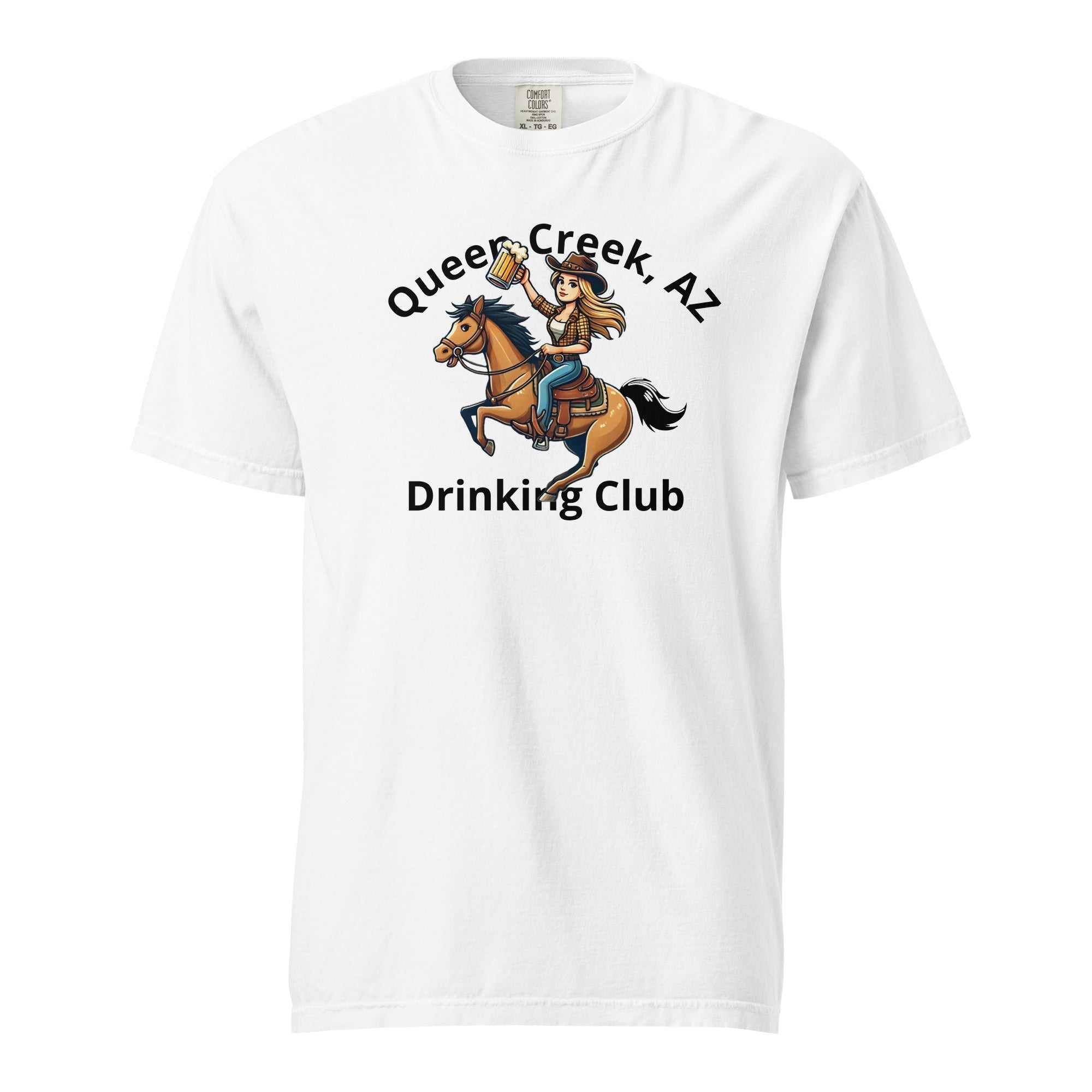 White Queen Creek AZ Cowgirl Drinking Club unisex heavyweight t-shirt with cowboy riding horse graphic and text